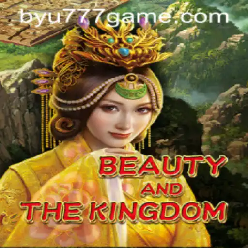 Exploring 'BeautyAndTheKingdom': The Enchanting Journey with BYU777