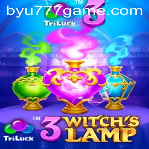 Discover the Enchanting World of 3WitchsLamp: BYU777's Latest Gaming Adventure